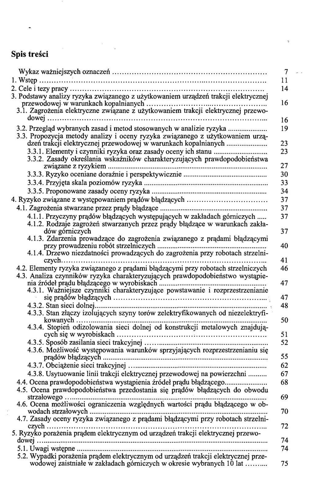 Spis treści Wykaz ważniejszych oznaczeń 7 1. Wstęp 11 2. Cele i tezy pracy 14 3.