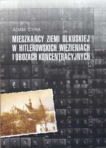 ziemi olkuskiej w hitlerowskich więzieniach i obozach koncentracyjnych, wydanej w 2005 roku.