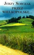 Polska na weekend: 52 trasy po najpiękniejszych miastach i regionach, Wydawnictwo Pascal, Bielsko-Biała 2005. 49.