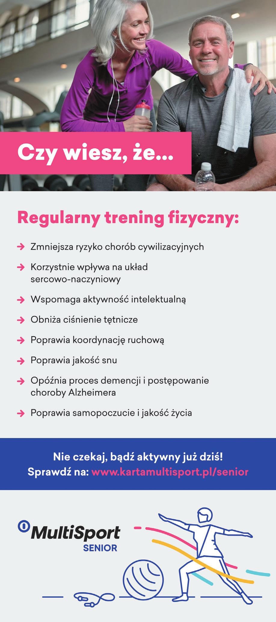 14 Gazeta Senior nr 09/2019 www.gazetasenior.pl Aktywność fizyczna bez zważania na wiek Aż 36 proc. osób powyżej 60.