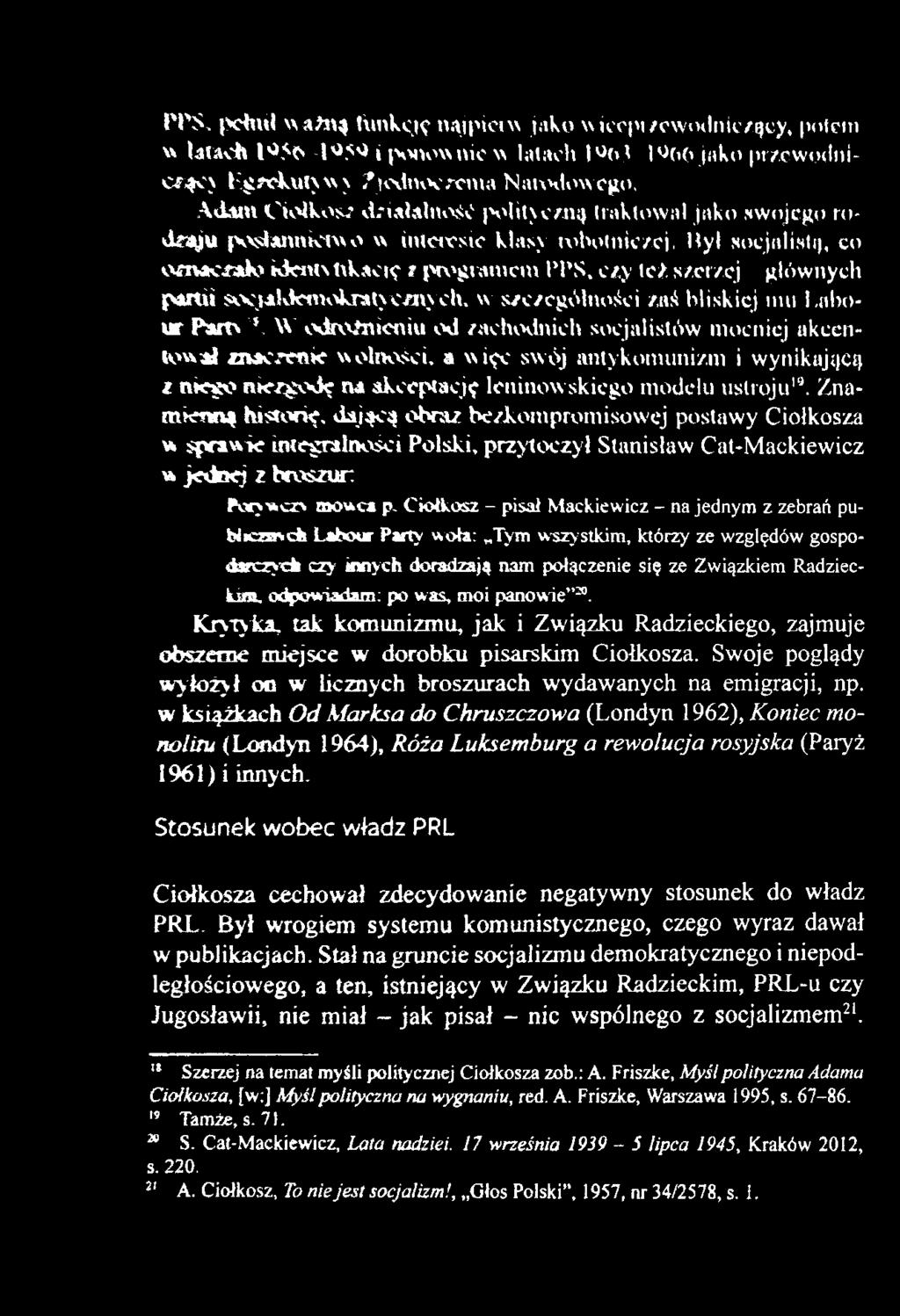 głównych partii socjakkirokratycinych, w szczególności zaś bliskiej mu Labour Pirt\ **4 W odróżnieniu od zachodi\ich socjalistów mocniej akcentował mac^renie wolności, a więc swój antykomunizm i