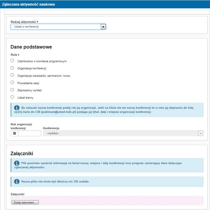 UDZIAŁ W KONFERENCJI 1. Należy obowiązkowo zaznaczyć pełnioną rolę w konferencji. 2. Wskazać rok, w którym konferencja się odbyła. 3. Następnie wybrać konferencję z rozwijanej listy po prawej stronie.