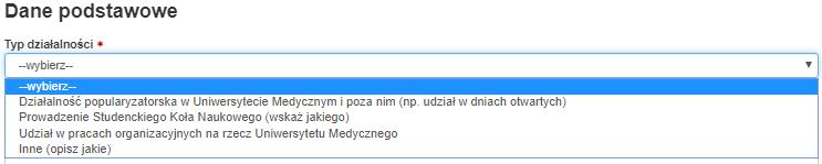 DZIAŁALNOŚĆ ORGANIZACYJNA NA RZECZ UMED 1. Z rozwijanej listy należy wybrać typ działalności. 2. W każdym przypadku należy opisać działalność. 3.