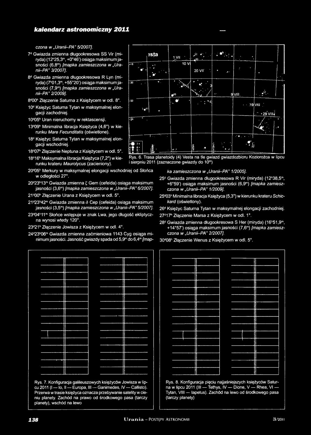 18d16h Maksymalna libracja Księżyca (7,2 ) w kierunku krateru Maurolycus (zacieniony). - 18 * J s t a 1 VII. & * Y. X " J i- rfa = io vi ' V - v. V -20 # - <. - 22 ; #41-24. 3 # 7-4 # 8 5 9 Ł!