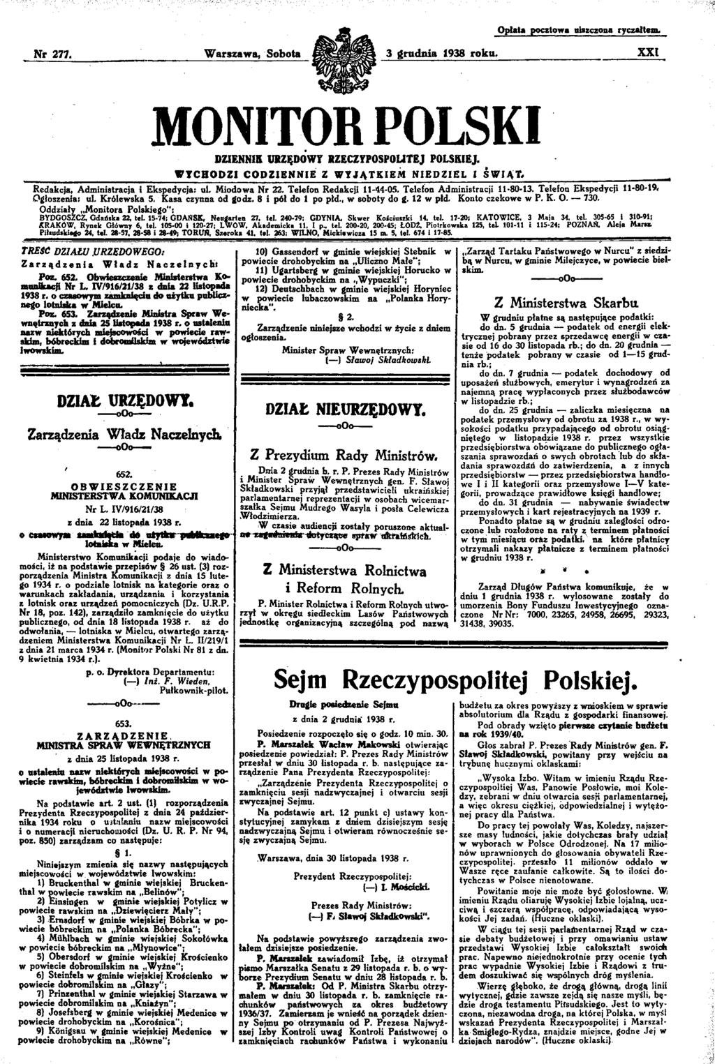 Opłata pocztowa uiszczona ryczałtem. Nr 277. Warszawa, Sobota 3 grudnia 1938 roku. XX MONTOR POLSK DZENNE UlZĘDOWf RZECZYPOSPOLTEJ POLSEJ.