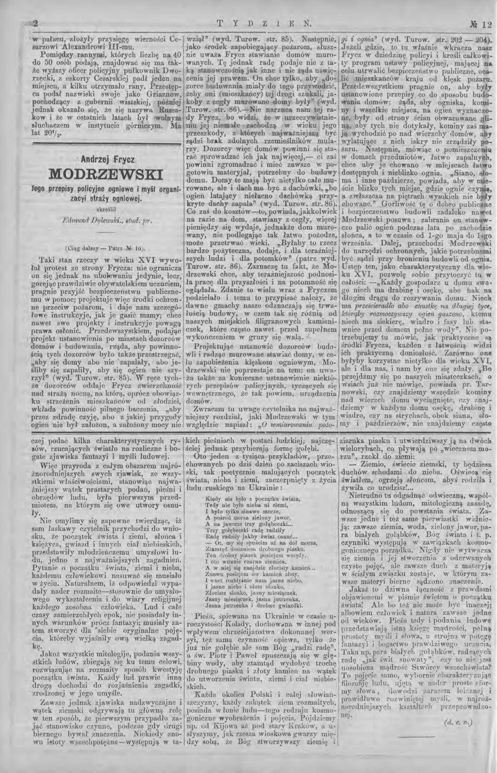 T y D Z l E Ń.» 12 Andrzej Frycz MODRZEWSK w pała~u, złożyły p~zysięgę wierności e- \ ~zią.ł" (wyd. Tur~w. str. 85). Następnie, gi i ognia" (wyd. Turow. str. 202-20(,). sarzowl Alexandrowl -mu.