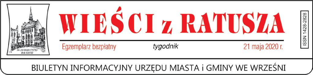 WIEŚCI z RATUSZA 21/2020 1 Rocznica strajku szkolnego Dzieci Wrzesińskich Sesja nadzwyczajna W poniedziałek, 18 maja w sali sesyjnej wrzesińskiego ratusza odbyła się XIV Nadzwyczajna Sesja Rady