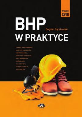 To praktyczne wskazówki pomocne w codziennej pracy obowiązki pracodawcy, wzory niezbędnej dokumentacji, skorowidz, wykazy: akty prawne, normy, przydatne adresy, znaki bezpieczeństwa.