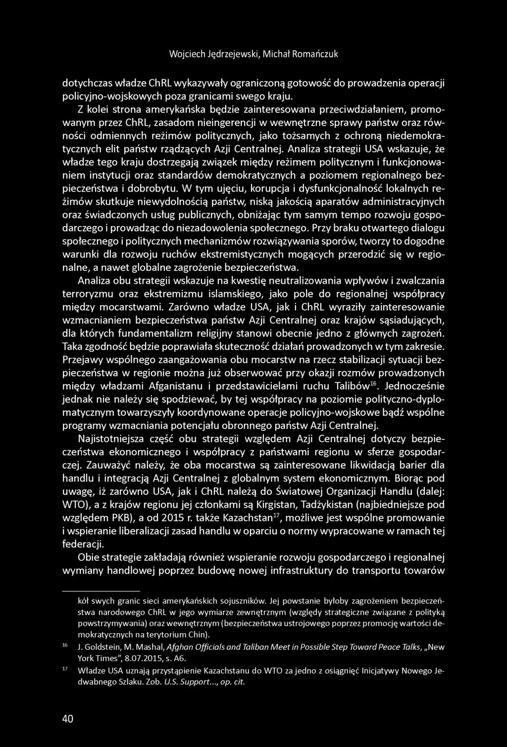 Wojciech Jędrzejewski, Michał Romańczuk dotychczas władze ChRL wykazywały ograniczoną gotowość do prowadzenia operacji policyjno-wojskowych poza granicami swego kraju.