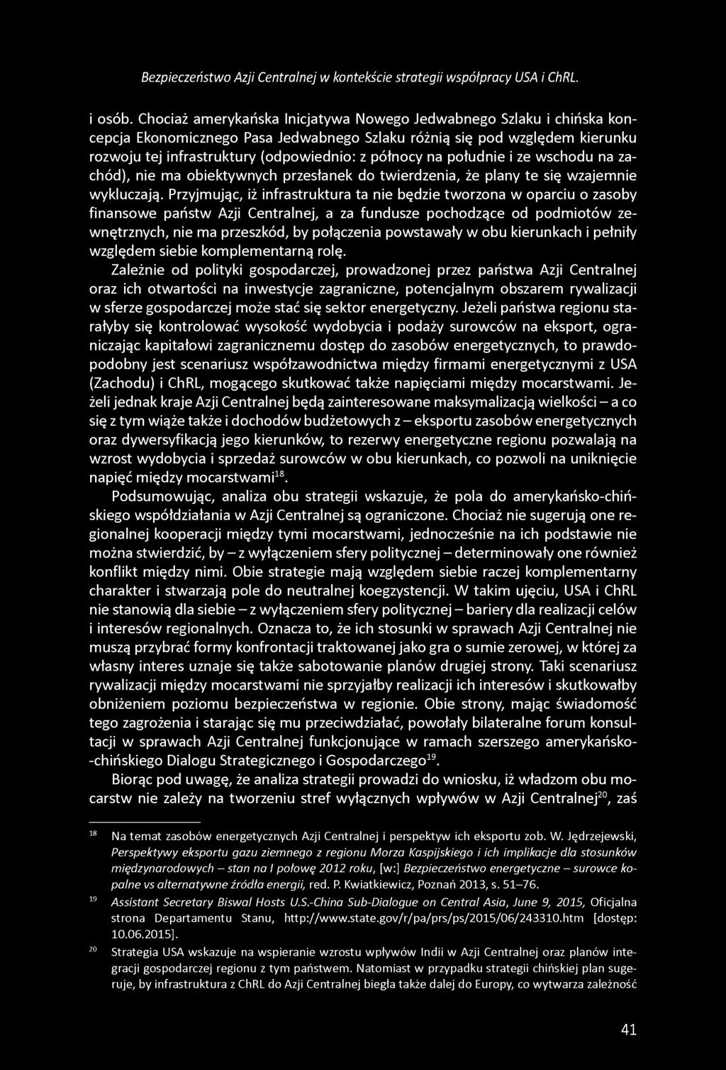 Bezpieczeństwo Azji Centralnej w kontekście strategii współpracy USA i ChRL. i osób.