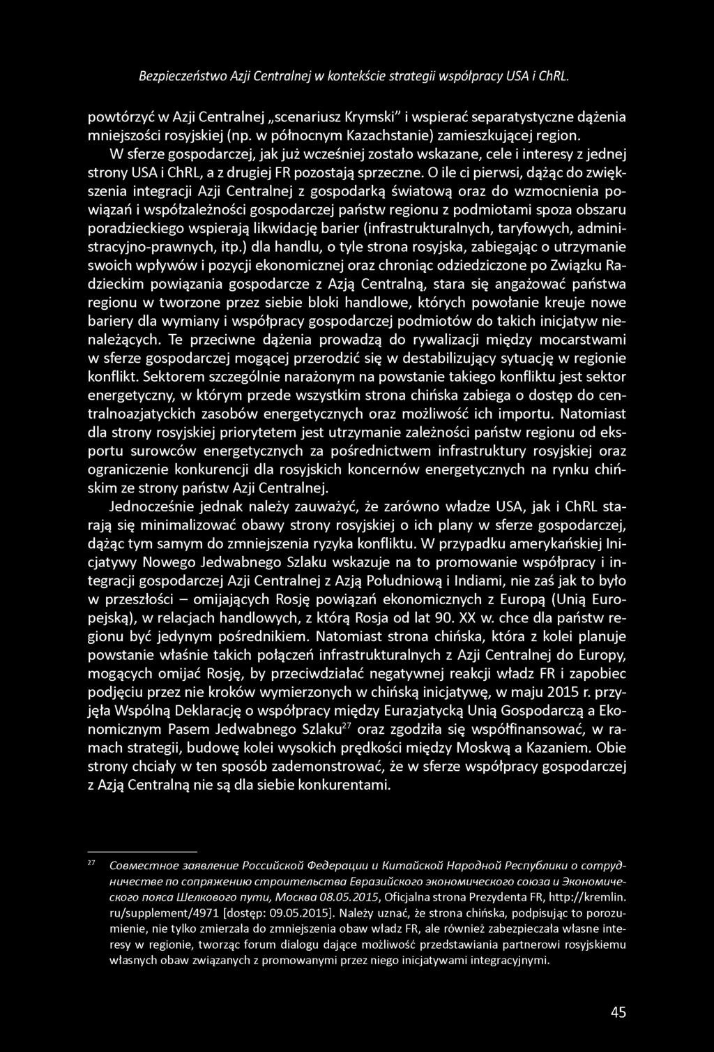Bezpieczeństwo Azji Centralnej w kontekście strategii współpracy USA i ChRL. powtórzyć w Azji Centralnej scenariusz Krymski" i wspierać separatystyczne dążenia mniejszości rosyjskiej (np.