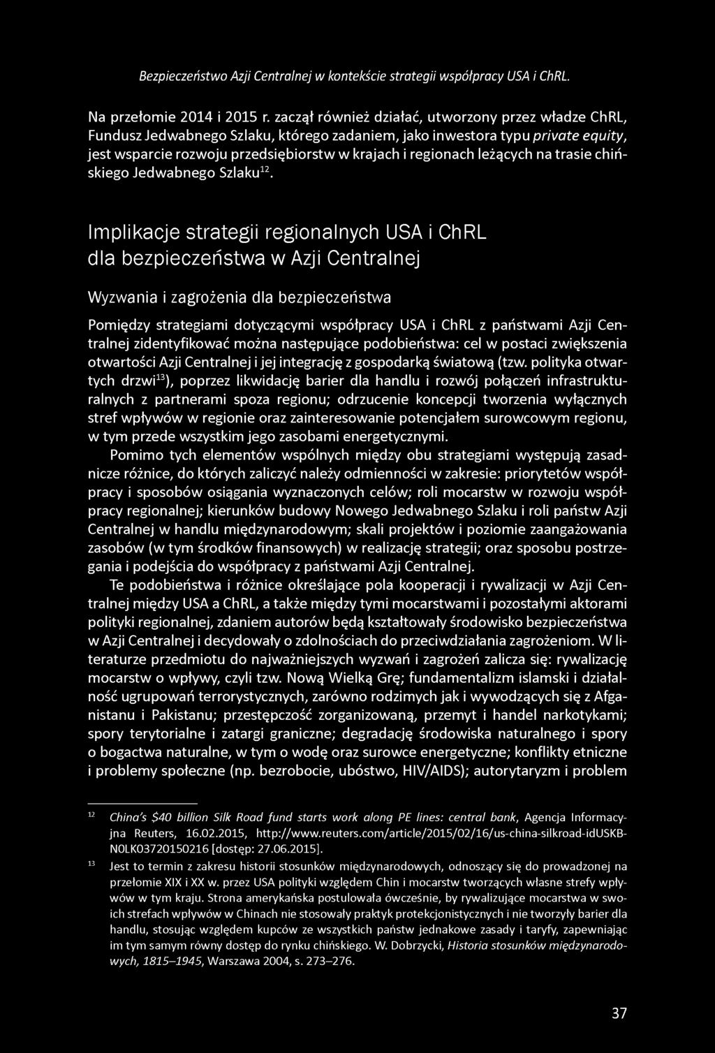 Bezpieczeństwo Azji Centralnej w kontekście strategii współpracy USA i ChRL. Na przełomie 2014 i 2015 r.