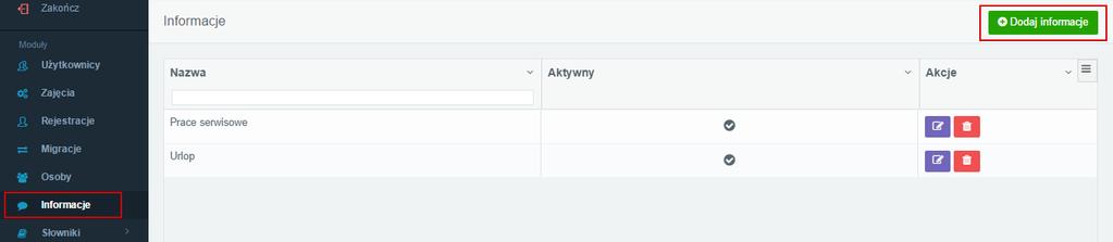 7. Informacje Moduł ten służy do dodawania treści widocznych na stronie głównej dla wszystkich zalogowanych użytkowników