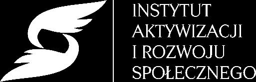 ROZDZIAŁ I POSTANOWIENIA OGÓLNE 1 Fundacja Instytut Aktywizacji i Rozwoju Społecznego, zwana dalej Fundacją ustanowiona przez: 1. Olszowego Michała, syna Romana i Marii 2.