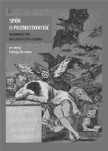 FiLozoFia i socjologia Spór o podmiotowość. Perspektywa interdyscyplinarna red. Adriana Warmbier Kraków 2016 309 s.