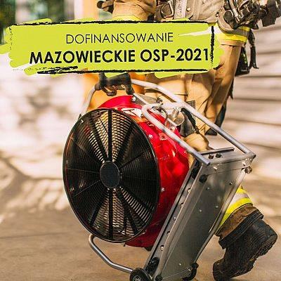 26 02, 2021 Dofinansowanie - Mazowieckie OSP-2021 Dotacje dla OSP KSRG z Mazowsza!