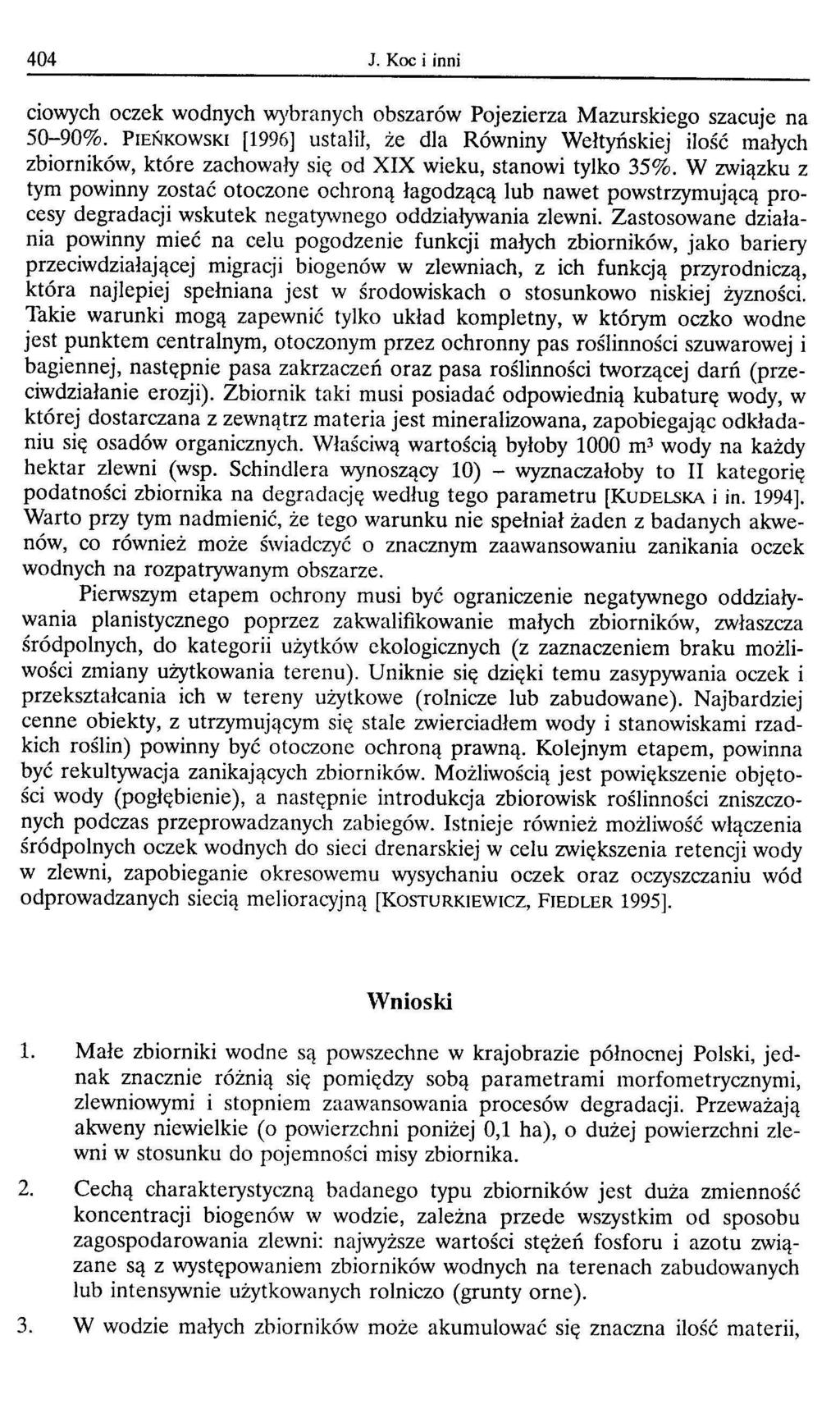 404 J. Koci inni ciowych oczek wodnych wybranych obszarów Pojezierza Mazurskiego szacuje na 50-90%.