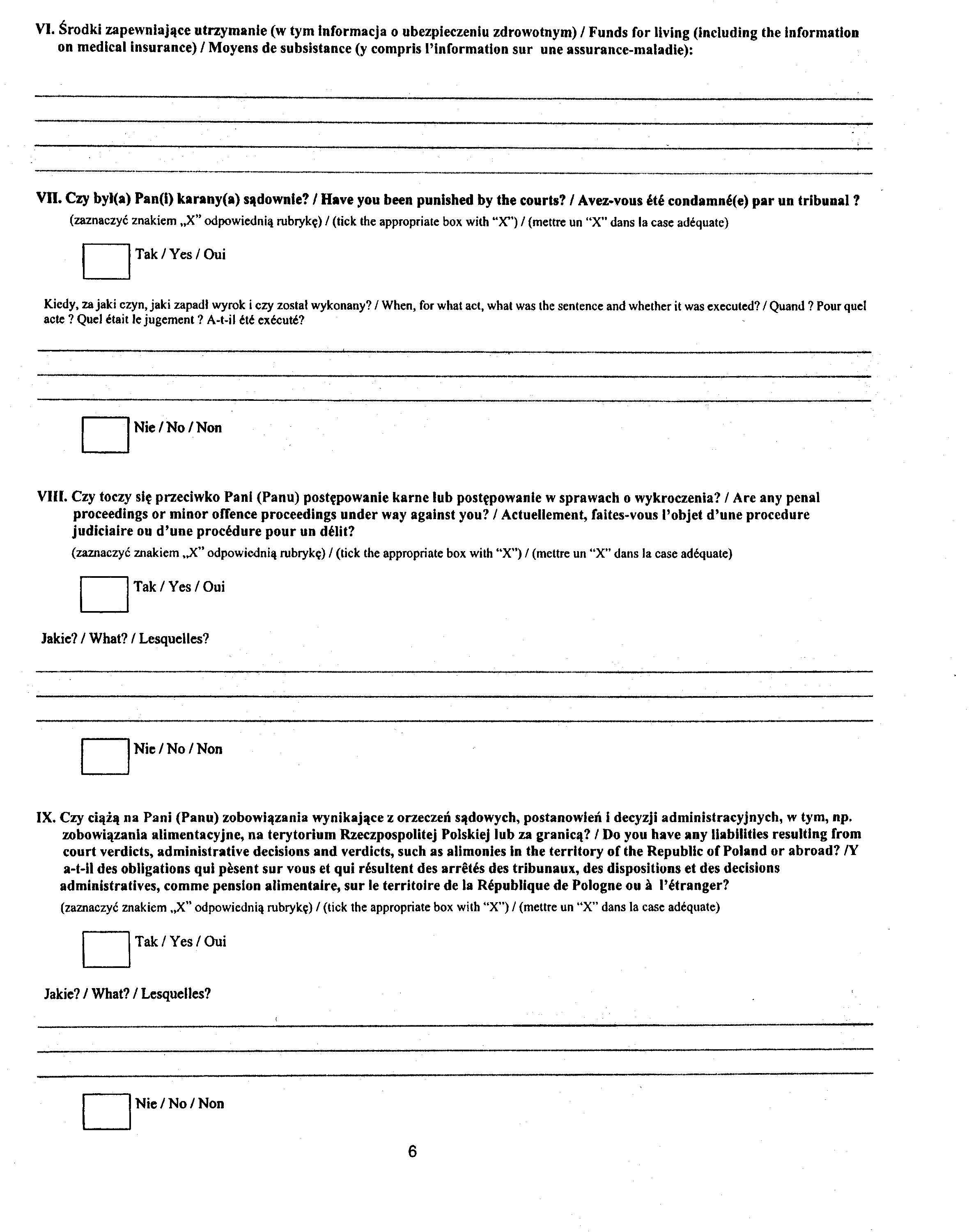 VI. Œrodki zapewniaj¹ce utrzymanie (w tym Informacja o ubezpieczeniu zdrowotnym) / Funds for living (including the Informatlon on medlcal insurance) / Moyens de subsistance (y compris l'inrormatlon