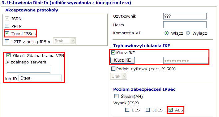 identyfikator. W przykładzie użyto IDtest. w polu Tryb uwierzytelniania IKE wybierz Klucz IKE.