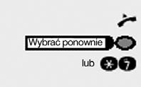 Wykorzystywanie zapami tanych numerów do wybierania Wykorzystywanie zapami tanych numerów do wybierania Ponowne wybieranie zapami tanych numerów Warunek: Klawisz redial jest skonfigurowany na danym