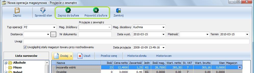 5. Magazyn Aby w trakcie wprowadzania dokumentu móc przerwać tę czynność jednocześnie nie tracąc już wprowadzonych danych, należy przed zamknięceom okna wybrać funkcję 'Zapisz do bufora' system