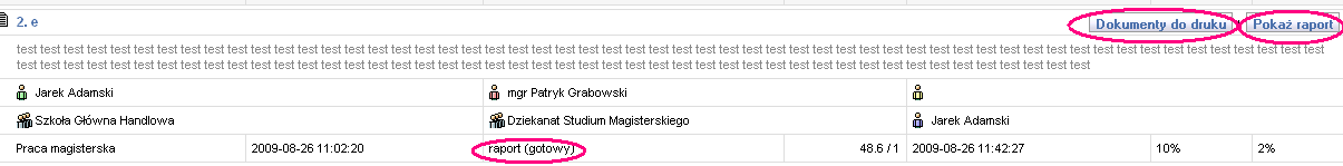 Status pracy zmienia się na raport - gotowy - na liście dokumentów dostępny jest odnośnik do raportu z systemu plagiat.pl. [pokaż raport].