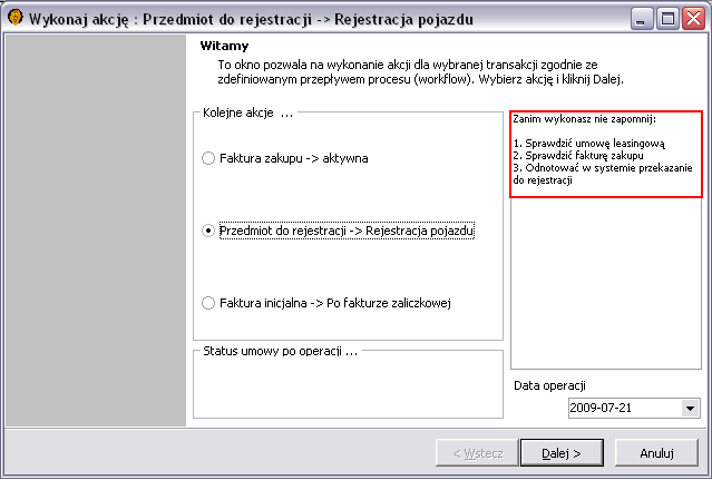 Przetwarza to postrzeganie działania operatora w systemie z myślenia zmieniam umowę na dokonuję operacji na umowie. Przykładem jest renegocjacja.