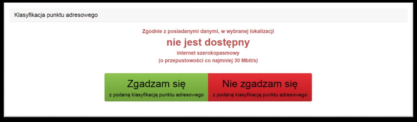 Jeżeli podany adres znajduje się w bazie białych obszarów NGA system odnajdzie ten punkt i zapyta uczestnika konsultacji o potwierdzenie klasyfikacji tego punktu.