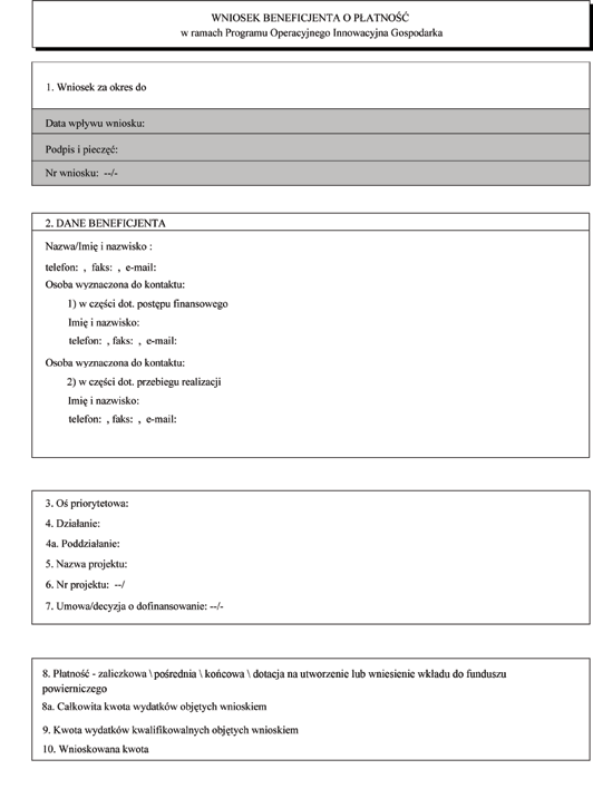 Należy podać datę końcową okresu, za jaki składany jest wniosek (format dd-mm-rrrr). Okres, za który składany jest wniosek, nie musi obejmować pełnego miesiąca.