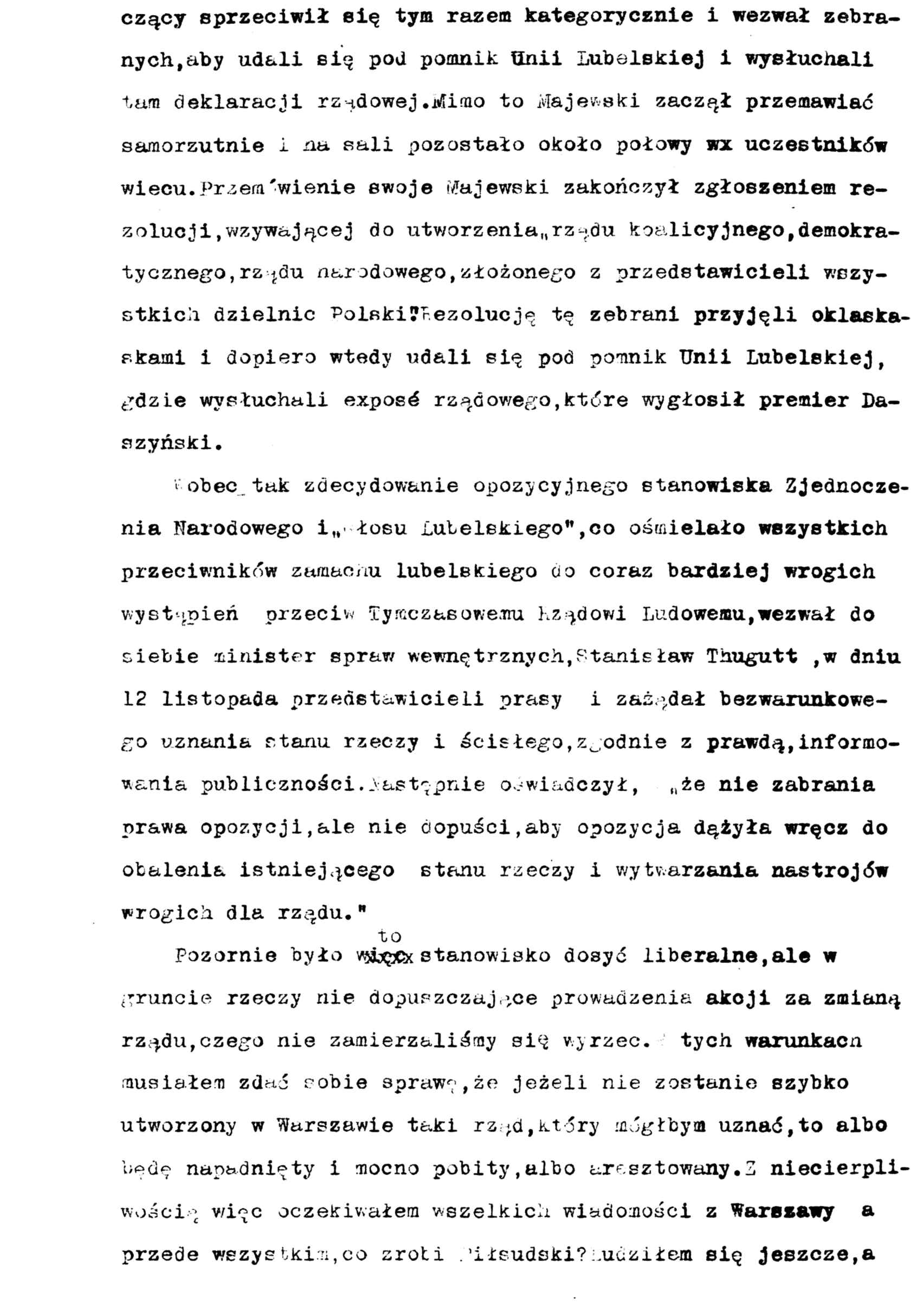 czący sprzeciwił się tym razem kategorycznie i wezwał zebranych, aby udali się pod pomnik Unii Lubelskiej i wysłuchali tam deklaracji rz-idowej.