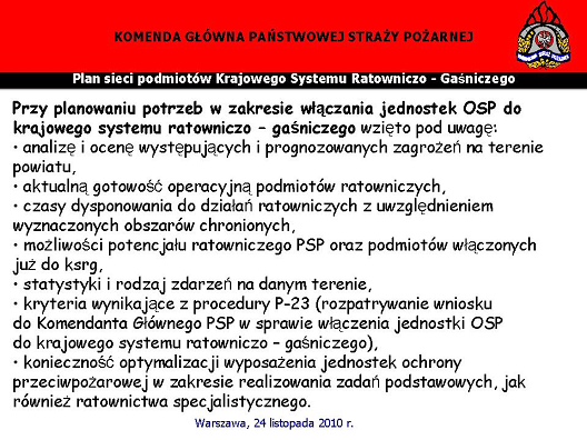 Były lata, kiedy osiągano około 85 %, średnio jest to ok. 80%. Dążeniem jest by około 90% interwencji mogło być realizowane w przeciągu 15 minut.