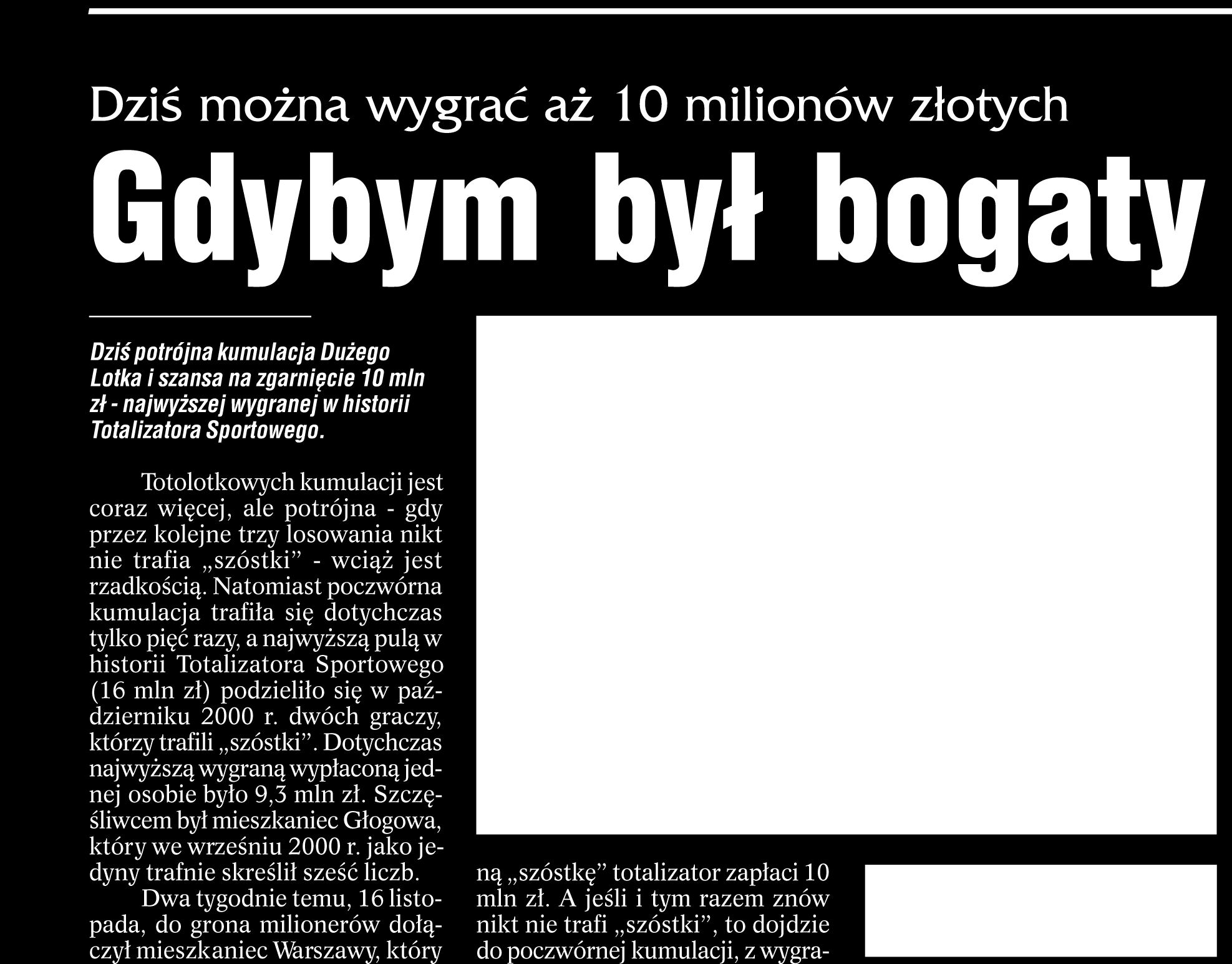 On pyta Iwonkę, co ona by zrobiła, gdyby ona była naprawdę bogata. Iwonka mówi, że natychmiast porzuciłaby pracę i wyjechałaby gdzieś za granicę.