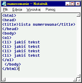 - 17-11 - Numerowanie - <ol> 1. Efekt numerowania uzyskamy wpisując w kodzie strony znacznik <OL>, który będzie początkiem listy.