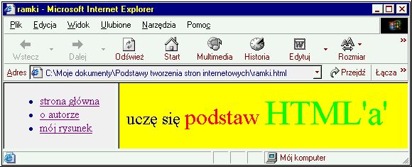 będą się w nich otwierały W tym celu zastosujemy nowy znacznik <FRAME NAME= nazwa kolumny SRC= dowolna_strona.