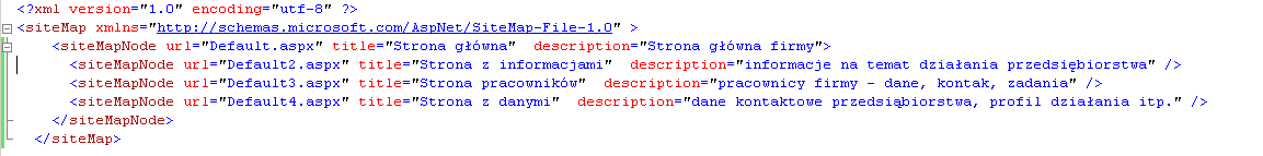 aspx" title="strona główna" description="" /> oczywiście w url="xxxxxxxx" mają byd nazwy naszych plików a w title="xxxxxxxxx" tytuły c.