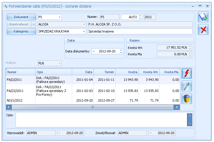 3.12.1 Lista potwierdzeń salda Lista potwierdzeń salda jest dostępna z poziomu Kasa/ Bank/ Potwierdzenia salda.