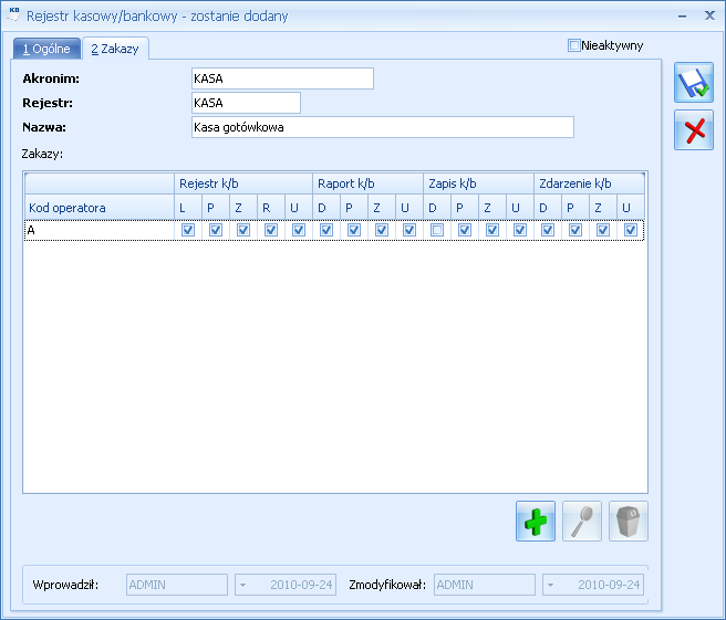 Rys. Formularz rejestru z zaznaczonymi odpowiednimi zakazami Dla operatora a można skonfigurować następujące zakazy: Dla formularza rejestru KASA zakaz zmiany i usuwania.