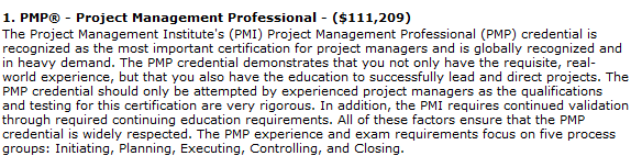 Certyfikaty w IT 2. CISSP - Certified Information Systems Security Professional - $110,342 3. CCDA - Cisco Certified Design Associate - $101,915 4. ITIL v3 Foundation - ($97,691) 5.