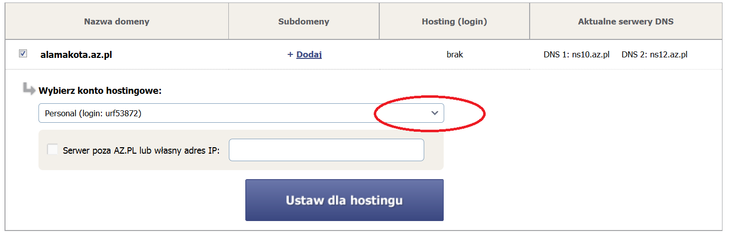 aby domena wskazywała na wykupiony przez Ciebie hosting, możesz skorzystać z innej opcji zmiany serwerów DNS. Wystarczy, że w Menu: Domeny Moje domeny, wybierzesz opcję Ustaw dla hostingu.