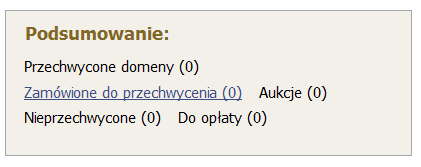 ZAMÓWIENIE DO PRZECHWYCENIA Menu: Przechwytywanie Zamówione do przechwycenia Ekran Zamówione do przechwycenia pozwala na przeglądanie wszystkich zamówionych nazw domen.