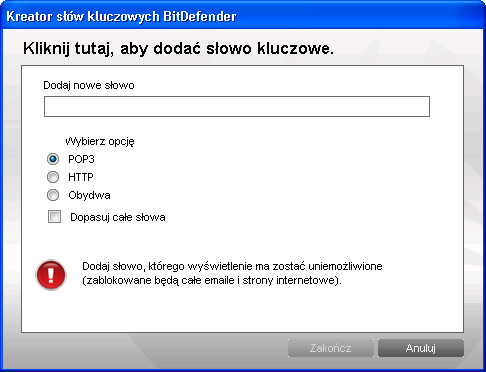 Krok 1/1 - Wpisz hasło Wpisz Słowo Kluczowe Ustaw następujące parametry: Słowo Kluczowe - wpisz w polu wyraz lub zdanie które chcesz zablokować.