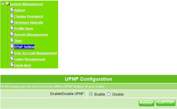 4. Apply & Cancel: Kliknij przycisk Apply aby zapisać zmiany lub Cancel aby porzucić ustawione przed chwilą parametry. 5.5.7 UPnP Setting.