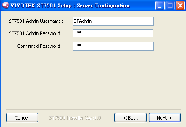 3. Przypisz administratorowi nazwę użytkownika i hasło dla ST7501 Server, które będzie używane na tym komputerze a następnie naciśnij Next.