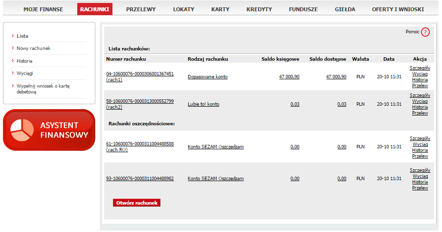 Korzystanie z Systemu - Najważniejsze funkcje Rachunki szczegóły, historia operacji, nowe konto oraz karta debetowa online W ramach zakładki Rachunki możesz: przeglądać listę i szczegóły