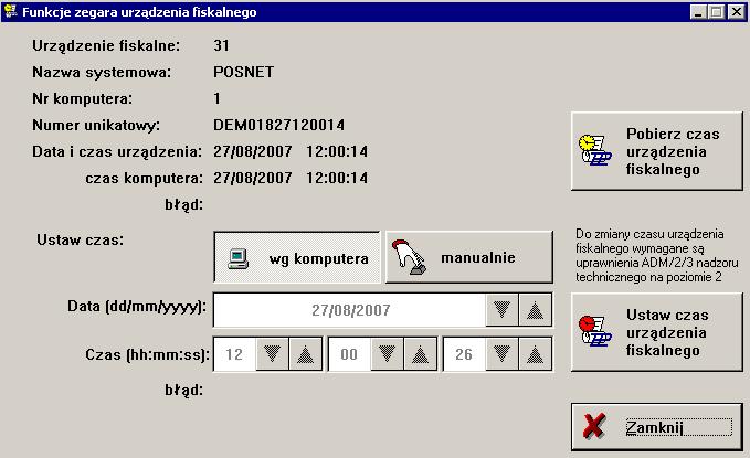 Funkcje dodatkowe 3.7.2 63 Funkcje czasu urządzenia fiskalnego Obsługa zegara urządzenia fiskalnego. Funkcja wymaga posiadania odpowiedniego poziomu uprawnień.