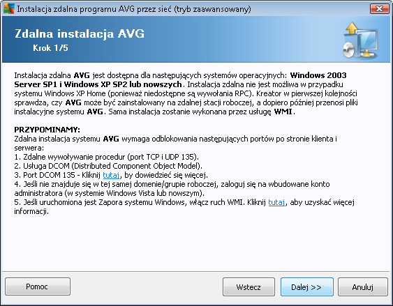 Aby instalacja zdalna się powiodła, kreator musi najpierw sprawdzić, czy na zdalnej stacji znajduje się już system AVG, a następnie skopiowaćpliki instalacyjne AVG i uruchomićproces instalatora.