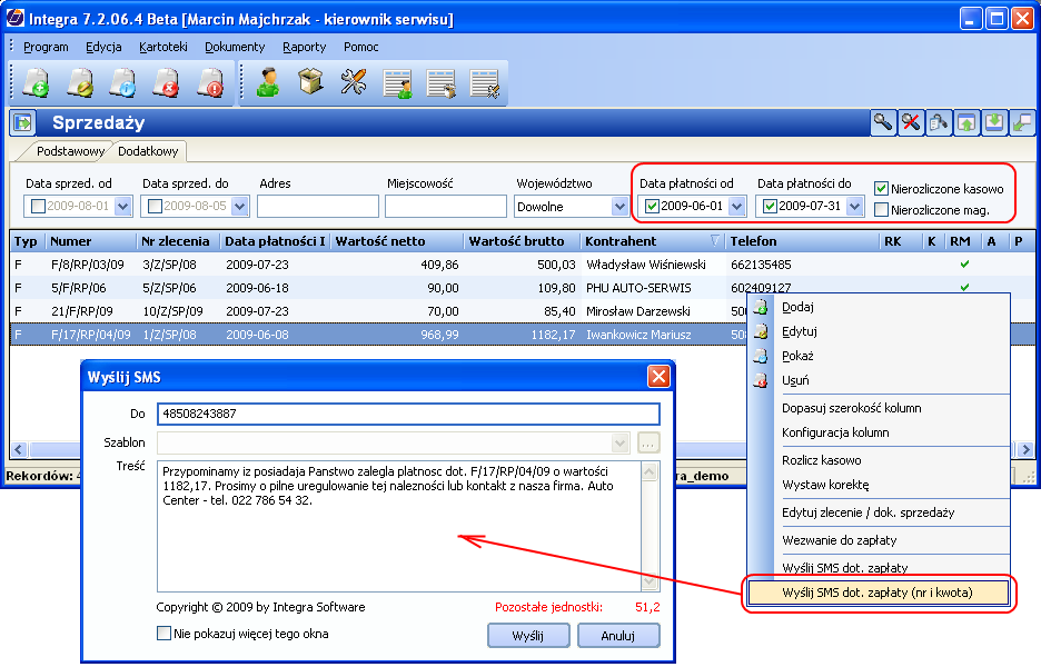 Rys. 5-9 Wysyłanie grupowych wiadomości SMS dotyczących przeterminowanych płatności Można również wysłać wiadomość SMS dotyczącą konkretnego przeterminowanego dokumentu sprzedaży.