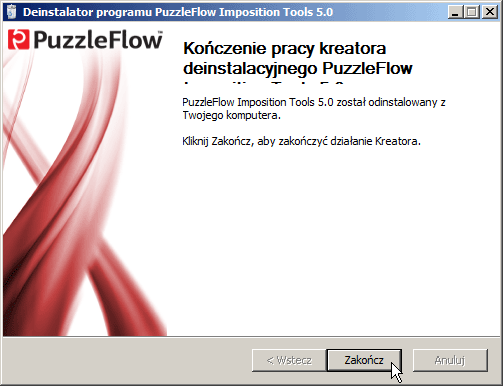 Instalacja PuzzleFlow Imposition Tools Kliknij Zakończ aby zamknąć okno deinstalatora. 8.