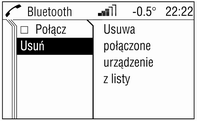 150 Wprowadzenie Do listy można dołączyć do pięciu urządzeń. Przerwanie połączenia 1. W menu Bluetooth wybrać znane urządz.. Na wyświetlaczu pojawia się menu znane urządz.. 2.