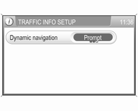 52 Nawigacja Włączanie wyświetlania komunikatów TMC Dla opcji Dynamic navigation (Nawigacja dynamiczna) wybrać ustawienie Prompt (Podpowiedź).